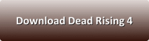 Dead Rising 4 free download