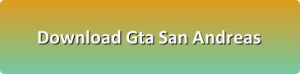 Gta San Andreas pc download
