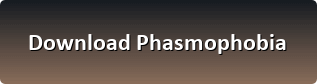 Phasmophobia free download